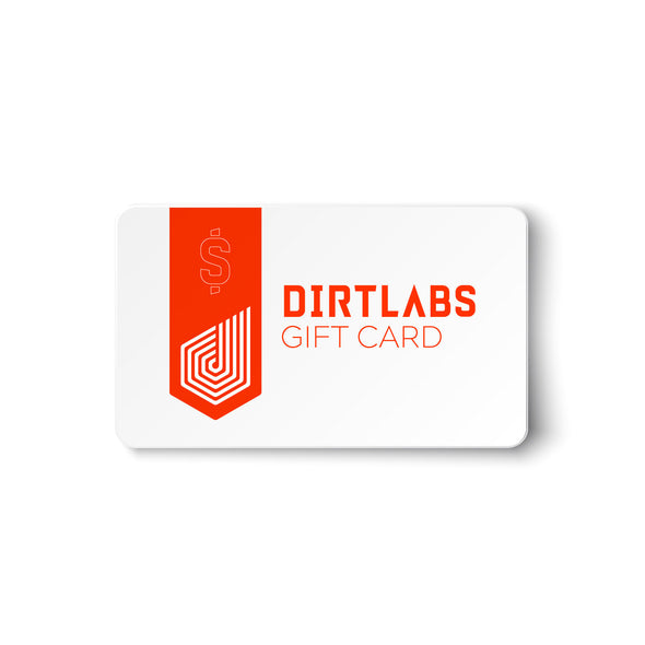 Dirtlabs Digital Gift Card